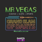 Mr Vegas Grand Slam of Darts